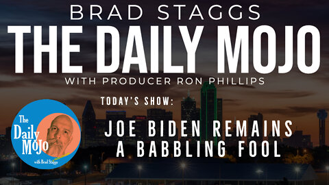 LIVE: Joe Biden Remains A Babbling Fool - The Daily Mojo