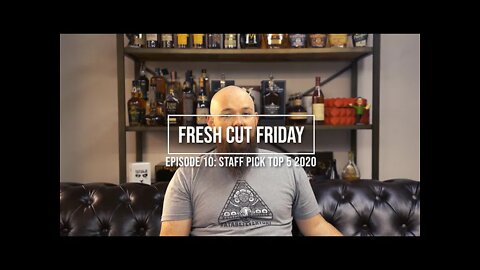 Fresh Cut Friday Episode 10: Top 5 Cigars of 2020 LCC Staff Pick