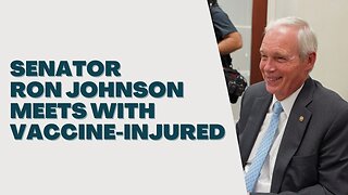 Senator Ron Johnson Meets with Vaccine-Injured