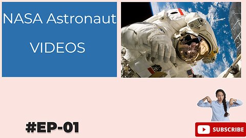 Nasa informational Video Interested Astronaut Videos