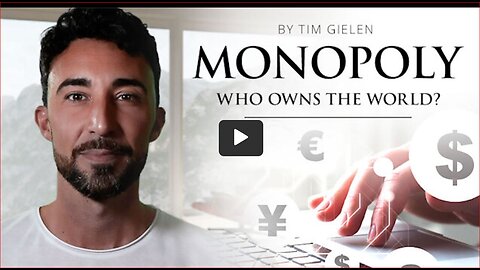 The film "MONOPOLY - Who Owns The World?"