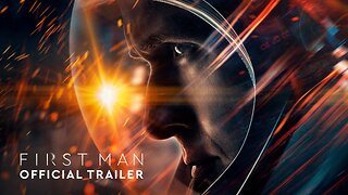 First Man - Official Trailer (HD)