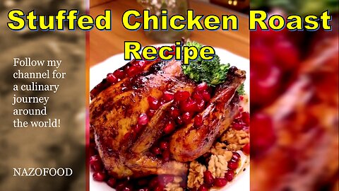 Stuffed Delight: Chicken Roast Recipe-رسپی مرغ شکم پر مجلسی #NAZIFOOD #StuffedChicken