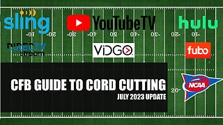 2023 College Football Guide to Cord Cutting-July Update