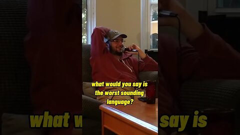What's the worst sounding language? #podcast #comedy #shorts