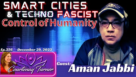 Ep.356: Smart Cities & Techno Fascist Control of Humanity w/ Aman Jabbi | Courtenay Turner Podcast