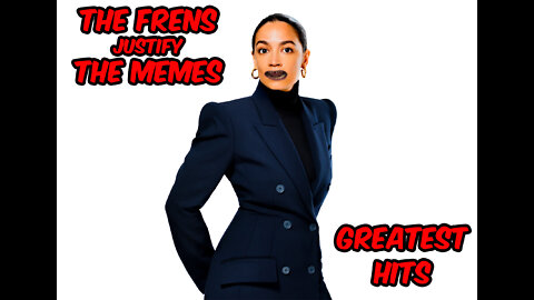 The Frens Justify The Memes: Greatest Hits