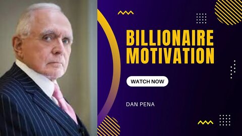 BILLIONAIRE MOTIVATION BY DAN PENA