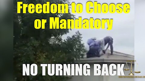 Freedom to Choose or Mandatory - No Turning Back