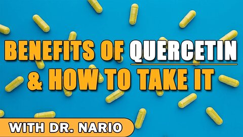 Benefits of Quercetin & How to Take It - With Dr. Nario