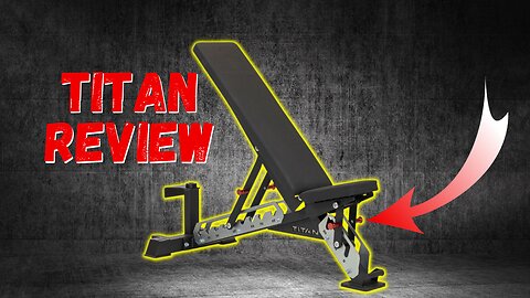 Titan Series Adjustable Bench Review