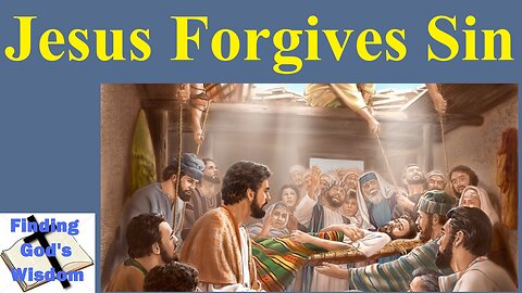 Jesus Forgives Sin