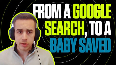 From Google Search to Baby Saved