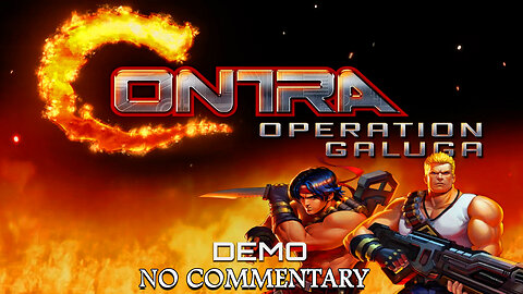 Contra Operation Galuga Demo Gameplay (NO COMMENTARY)