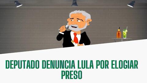 Lula foi denunciado por elogiar preso