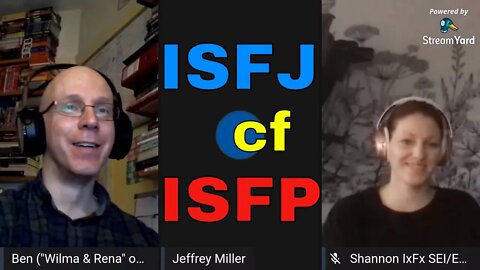 KEIRSEY: ISFJ vs ISFP - Jeff & Shannon discuss differences then Jeff's Ennneagram