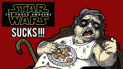 Star Wars - The Force Awakens SUCKS! - Rant Compilation