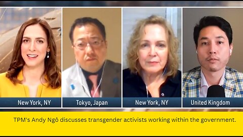 TPM's Andy Ngô discusses transgender activists working within the government.