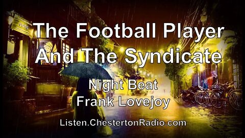 The Football Player and the Syndicate - Night Beat - Frank Lovejoy