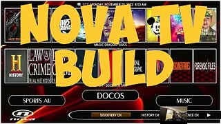 Kodi Builds - NOVA TV (live tv streams)