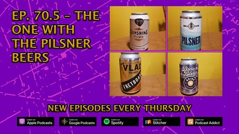 CPP Ep. 70.5 – The One With the Pilsner Beers