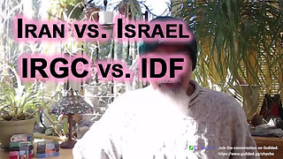 Iran vs. Israel: Islamic Revolutionary Guard (IRGC) vs. Israel Defense Forces (IDF), World War 3 WW3
