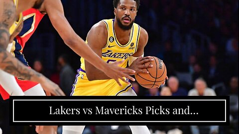 Lakers vs Mavericks Picks and Predictions: Lean On New-Look Lake Show