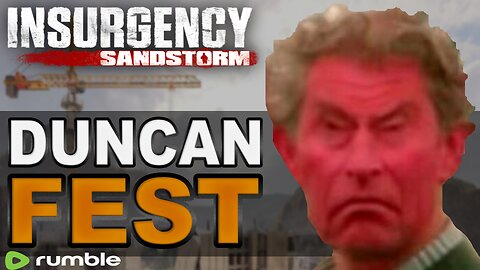 Duncan Fest 23' Frank Garrett Plays Insurgency Sandstorm (Soundboard Trolling)