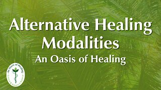 Alternative Healing Modalities