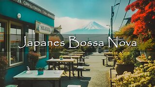 Japanese Coffee Shop Ambience - Positive Bossa Nova Jazz Music for Relaxing, Chill