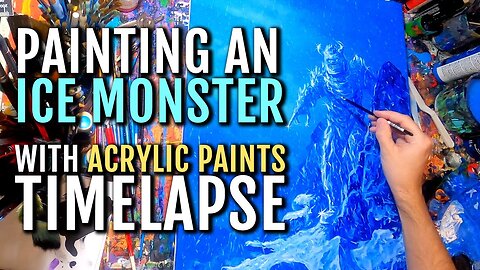 Painting An "Ice Monster" With Acrylic Paints. (Timelapse + Music)