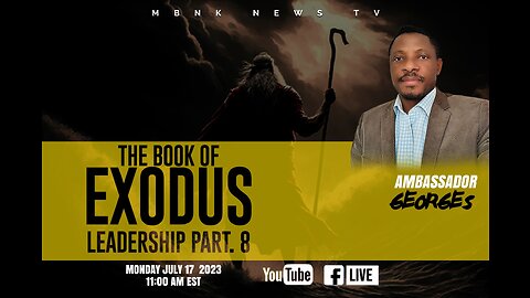 The Book of Exodus Leadership Part 8:Topic: Equipping