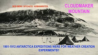 1912 CPT SCOTT ANTARCTICA EXPEDITION: WEATHER CREATION EXPERIMENTS!! ANCIENT RUINS, SUICIDED CREW!!!