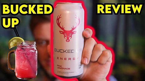 BUCKED UP Pink Lemonade Energy Drink Review