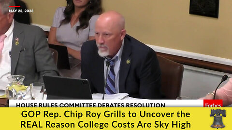 GOP Rep. Chip Roy Grills to Uncover the REAL Reason College Costs Are Sky High