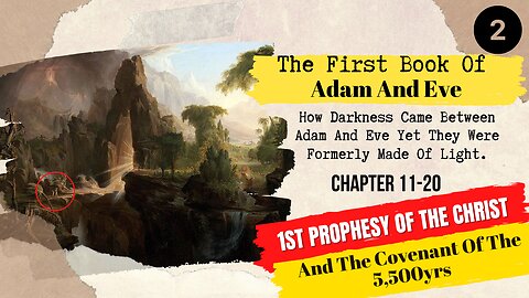The First Book Of Adam And Eve | Chapter 11 - 20 | The Forgotten Books Of Eden | Part 2