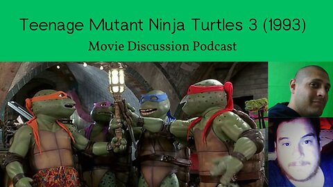 Teenage Mutant Ninja Turtles 3 (1993) Movie Discussion Podcast