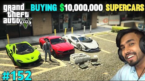 BUYING THE MOST EXPENSIVE SUPERCARS | GTA 5 #152 GAMEPLAY | GTA V #152 | TECHNO GAMERZ