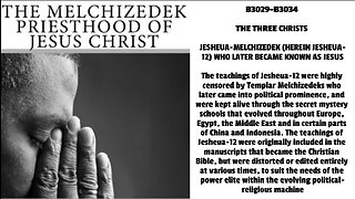 The teachings of Jesheua-12 were highly censored by Templar Melchizedeks who later came into politic