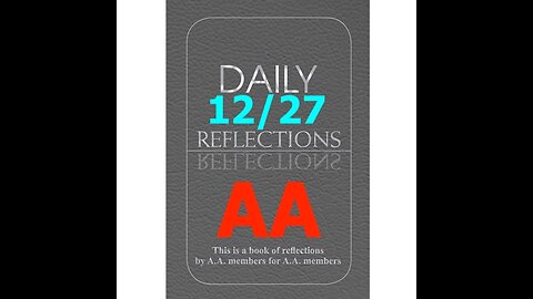 December 27 – AA Meeting - Daily Reflections - Alcoholics Anonymous - Read Along