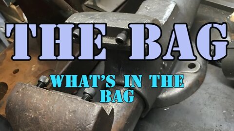 The Bag - What's in the Bag - Sometimes it Takes Tons of Tools to Do Simple Jobs