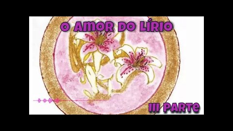 O Amor do Lirio III - Como usar a Mandala? / “Olhai os lírios dos campos”.