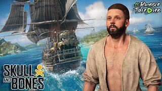 LIVE🔴 | RUM PIRATE SETS SAIL | Skull & Bones OPEN BETA | #RumbleTakeover #RumblePartner