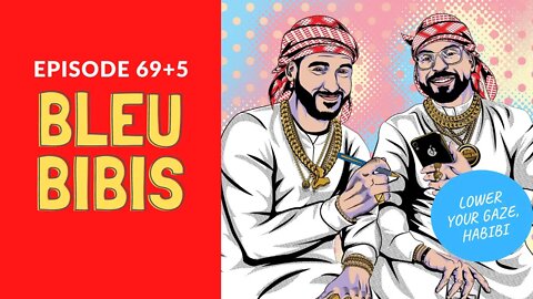 PREVIEW: Bleubibis (74 aka 69+5) | Habibi Power Hour