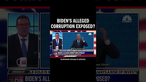 Biden's Alleged Corruption Exposed?