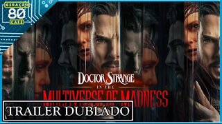 Doutor Estranho no Multiverso da Loucura - Trailer #01 (Dublado)
