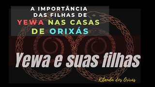 Yewa, suas FILHAS e características dessas MULHERES | OLUWO IFASINAN