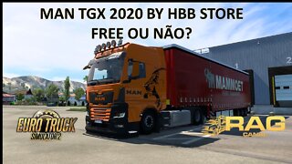 100% Mods Free: MAN TGX 2020 HBB Store - Free ou Não?