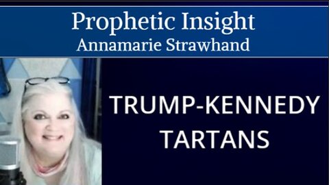 Prophetic Insight: Trump-Kennedy Tartans