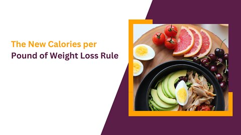 The New Calories per Pound of Weight Loss Rule
